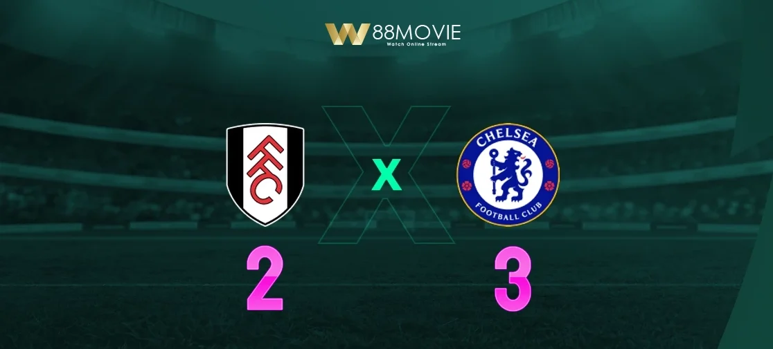 Fulham vs Chelsea LIVE: Premier League match stream, confirmed team news, lineups and fan reactionFulham 2–3 Chelsea: Five-Goal Thriller